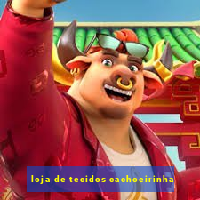 loja de tecidos cachoeirinha